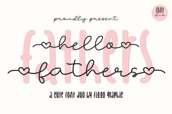 Hello Fathers: Elevate Your Visual Design with Perfectly Paired Typography